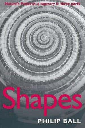 Review: <i>Shapes</i> by Philip Ball