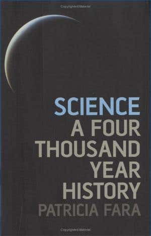 Review: <i>Science: A four thousand year history</i> by Patricia Fara