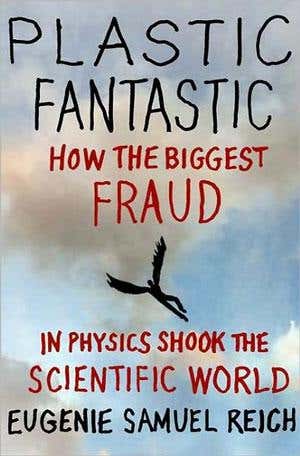 Review: <i>Plastic Fantastic</i> by Eugenie Samuel Reich