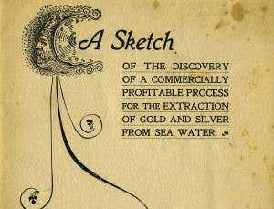 Swindlers and scientists: How to get gold from the sea