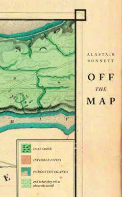 No man's lands: A cabinet of geographical curiosities