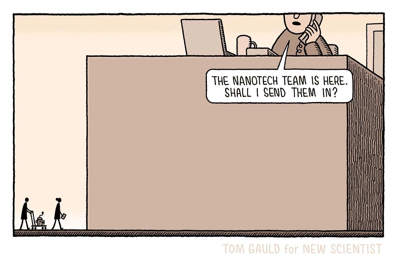 Tom Gauld: The nanotech team is here