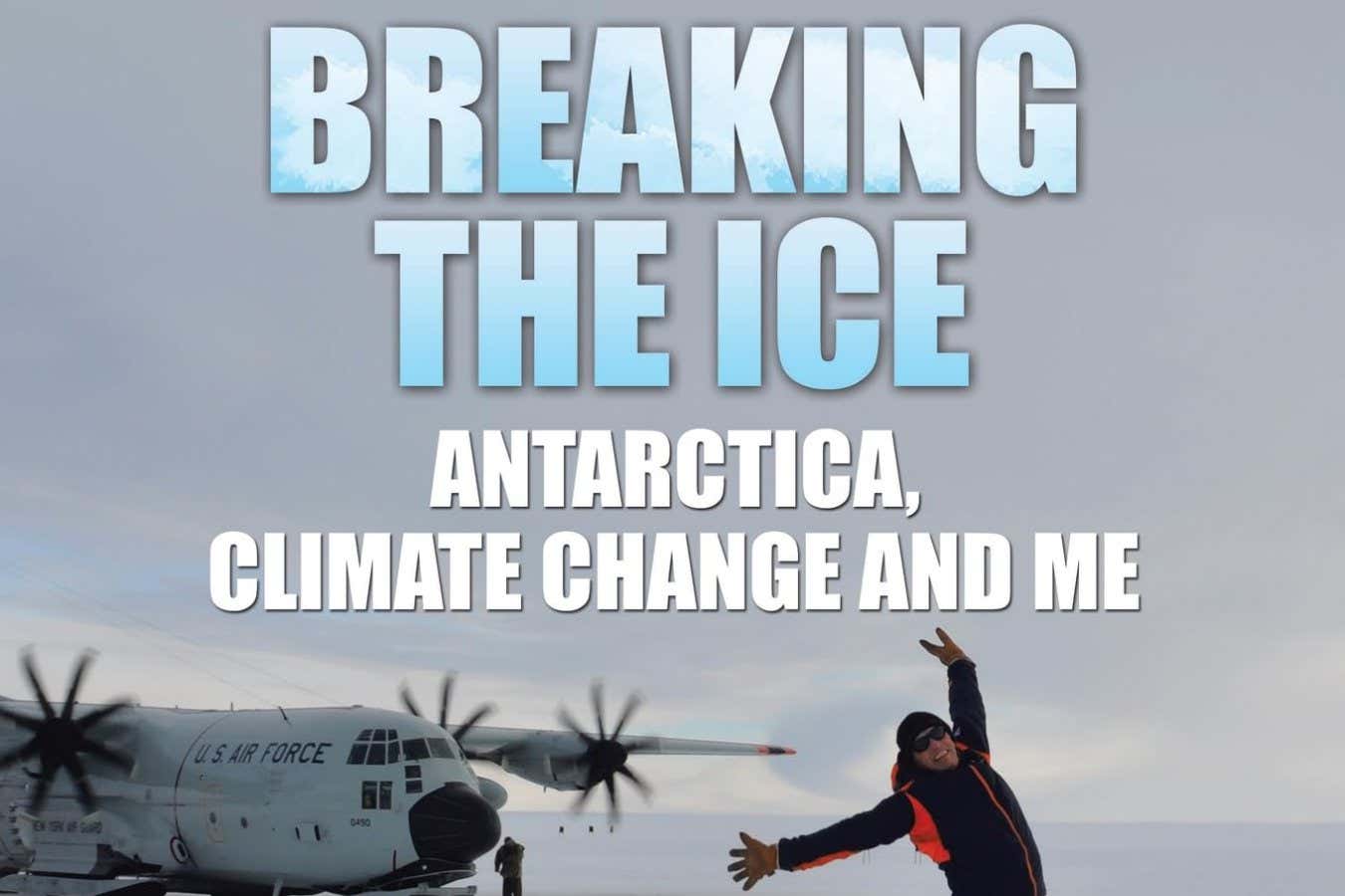 New Scientist recommends a moving Antarctica memoir, Breaking the Ice